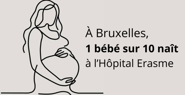 À Bruxelles, 1 bébé sur 10 naît à l'Hôpital Erasme