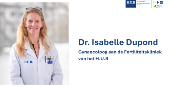 Dr. Isabelle Dupond - Gynaecoloog - Fertiliteitskliniek - H.U.B - MBV Symposium - Juni 2026 - Spreker