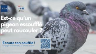Ecoute ton souffre ! Campagne de sensibilisation au cancer du poumon de l'H.U.B - Le Pigeon