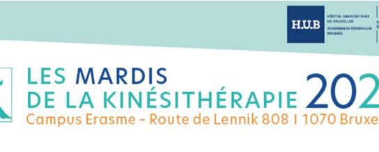 Les Mardis de la Kiné 2025 - Hôpital Universitaire de Bruxelles