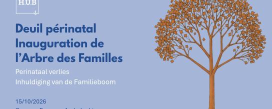 Inauguration de l'Arbre des Familles - Deuil Périnatal - Hôpital Erasme - Bruxelles